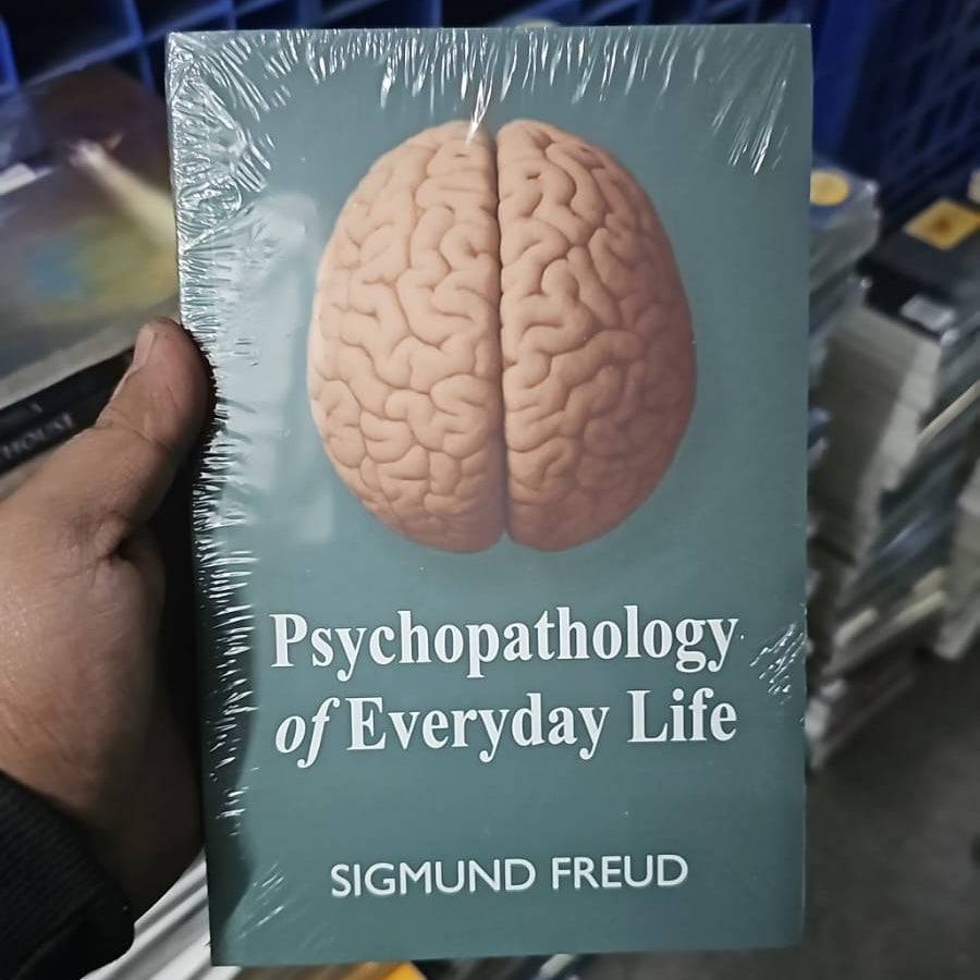 Psychopathology of Everyday Life By Sigmund Freud