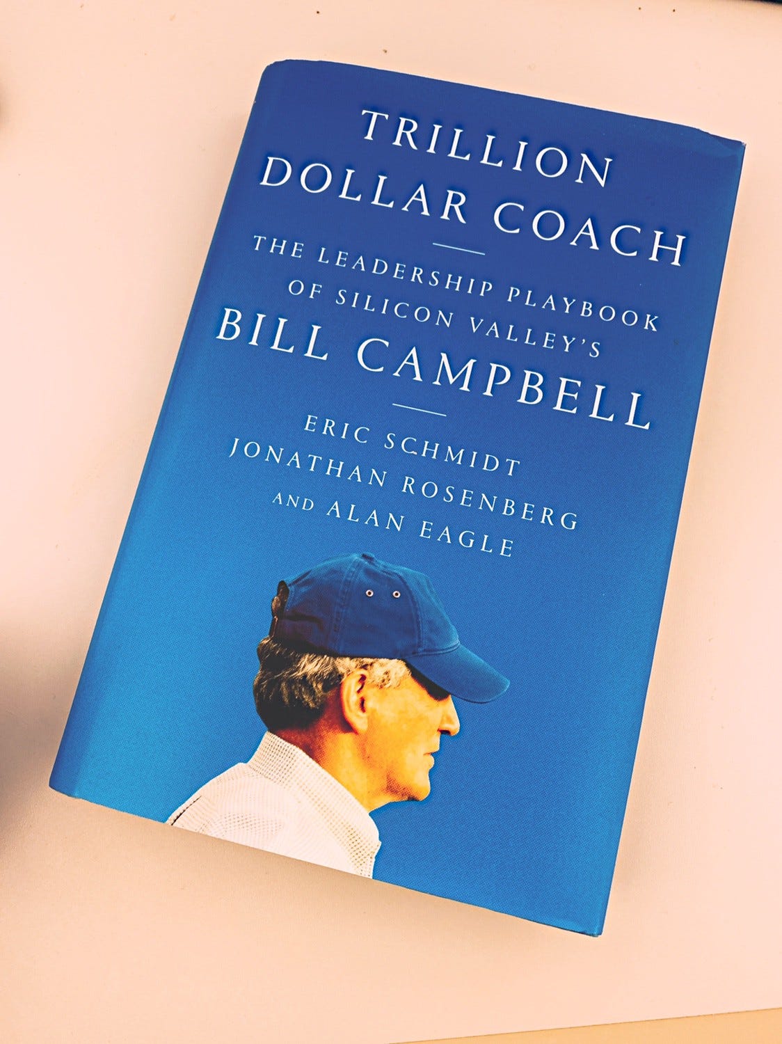 Trillion Dollar Coach by Bill Campbell
