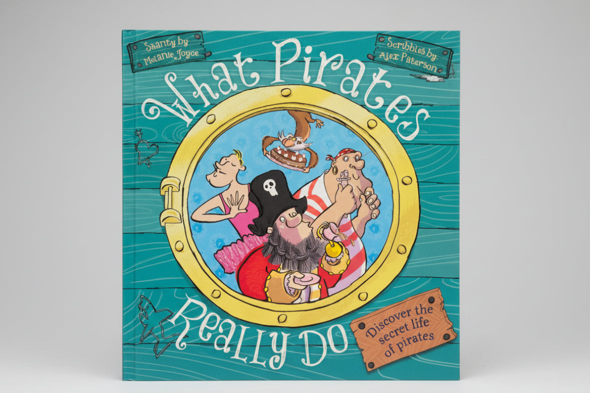 What Pirates Really Do By Melanie Joyce (Hardcover)