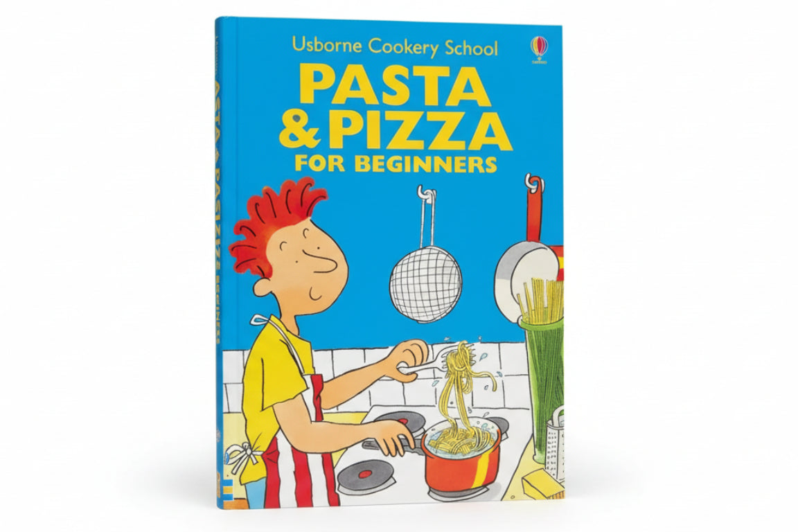 Pasta & Pizza: For Beginners (Usborne Cooking School)