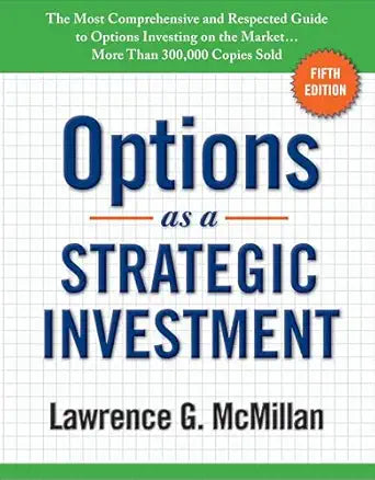 Options as a Strategic Investment By Lawrence G. McMillan