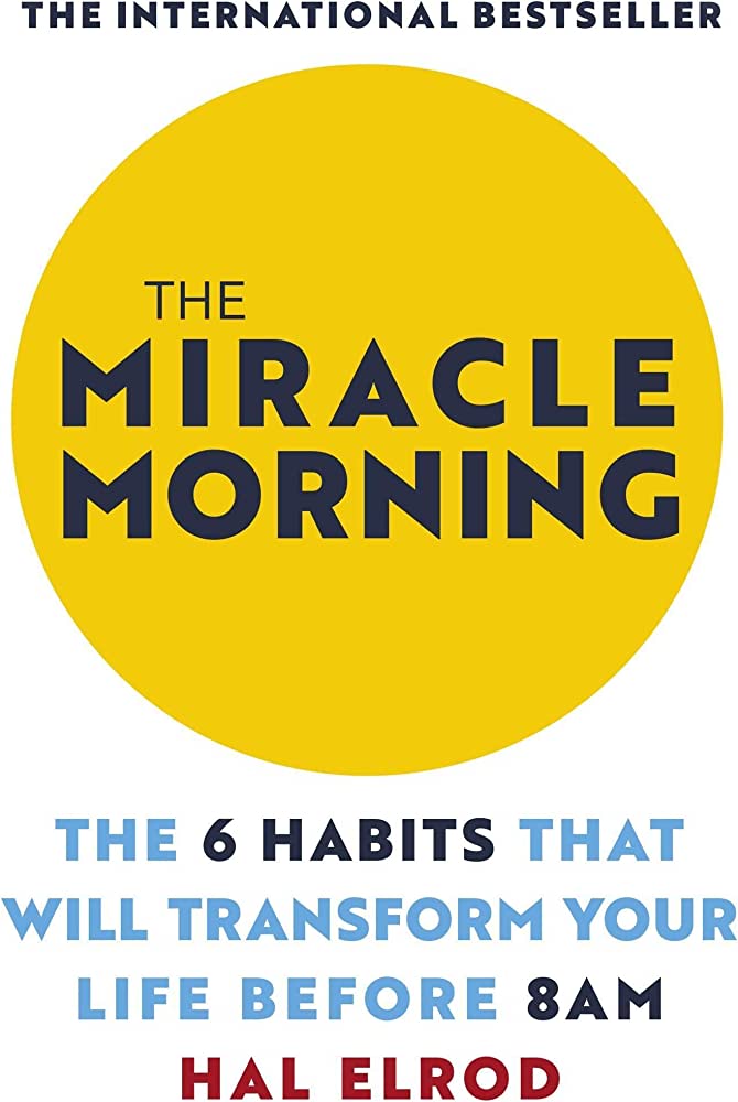 The Miracle Morning By Hal Elrod
