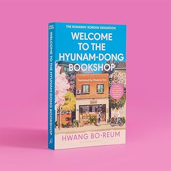Welcome to the Hyunam-dong Bookshop by Hwang Bo-reum
