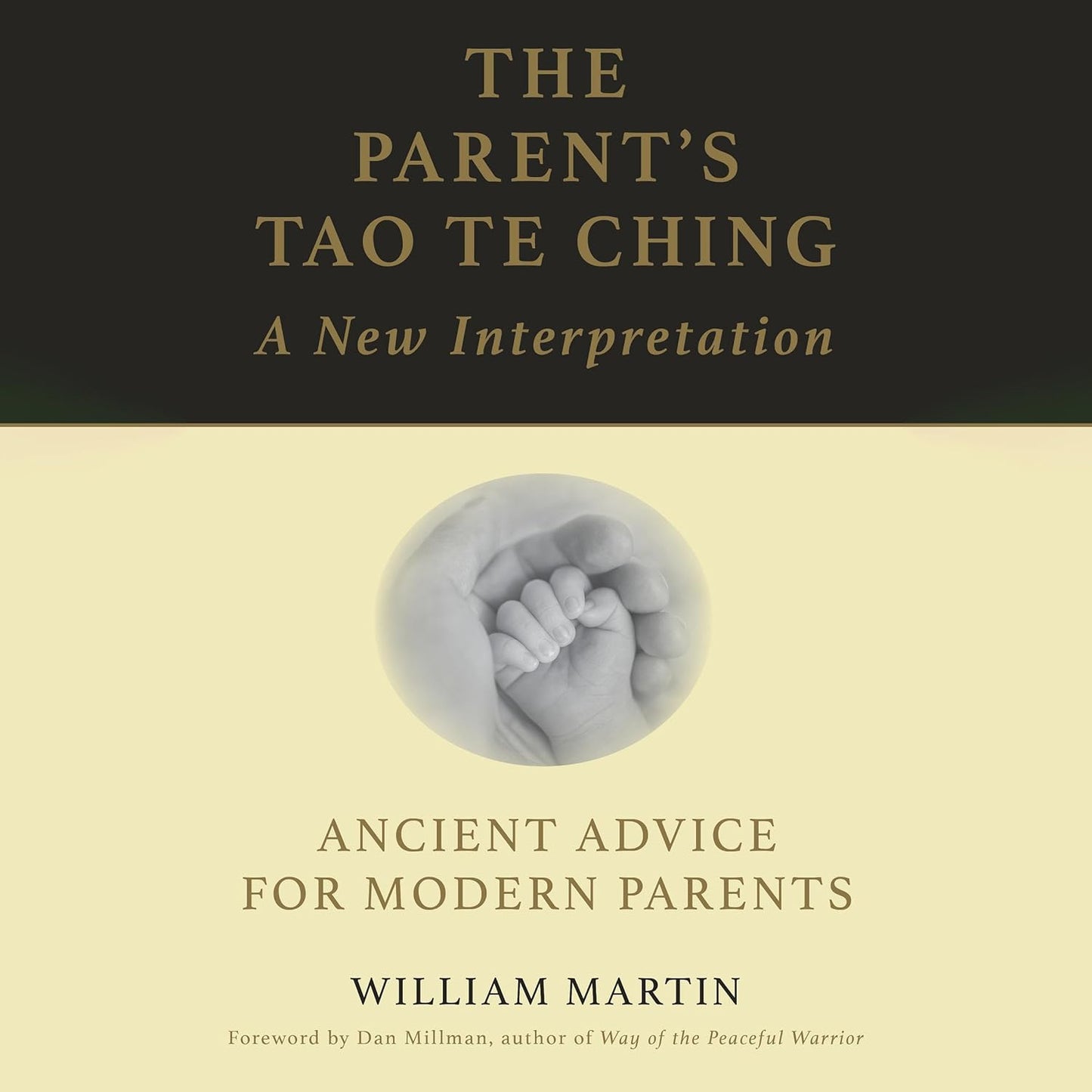 The Parent's Tao Te Ching By William Martin (Hardcover)