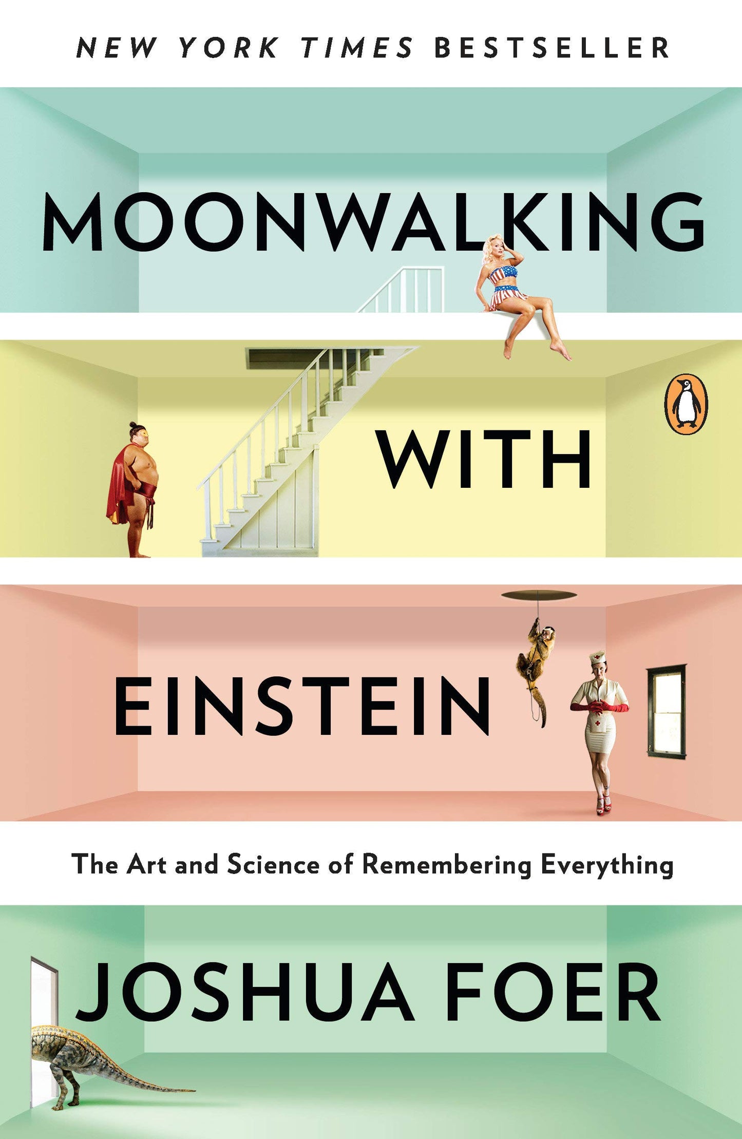 MOONWALKING WITH EINSTEIN By JOSHUA FOER