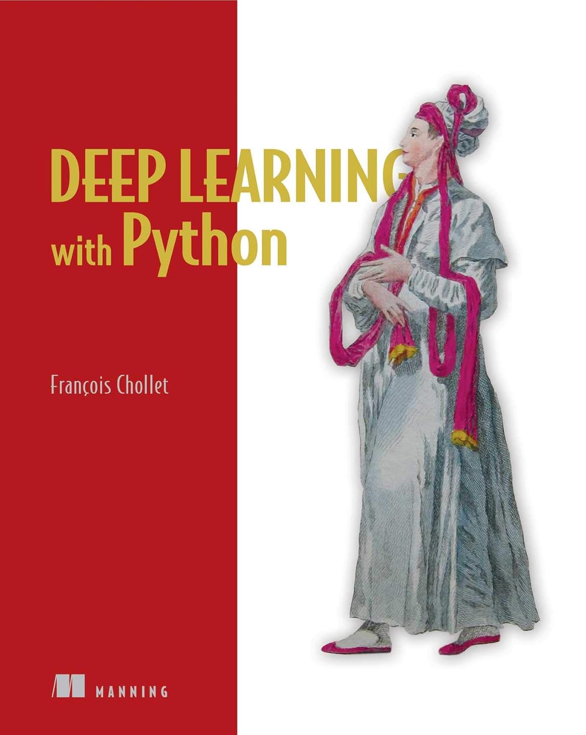 Deep Learning with Python By Francois Chollet (Paperback)