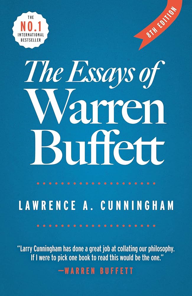 THE ESSAYS OF WARREN BUFFETT by Lawrence A. Cunningham