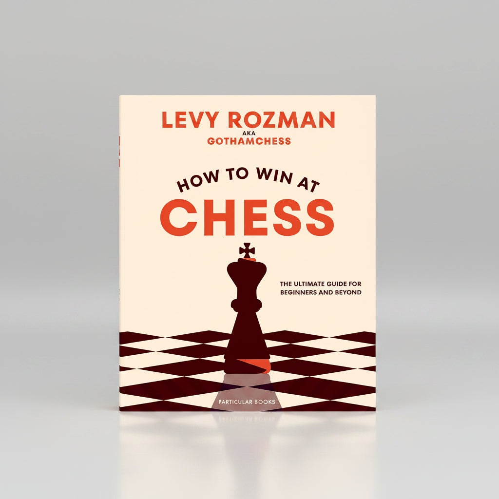How to Win At Chess By Levy Rozman (Paperback)