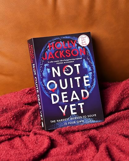 Not Quite Dead Yet By Holly Jackson (Paperback)