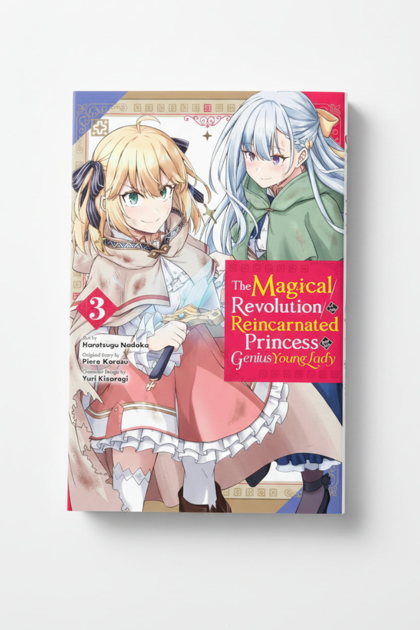 The Magical Revolution of the Reincarnated Princess and the Genius Young Lady Vol. 3 By Piero Karasu