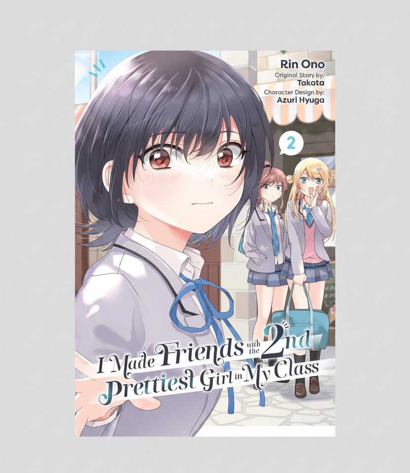 I Made Friends with the Second Prettiest Girl in My Class Vol 2 By Rin Ono (Paperback)