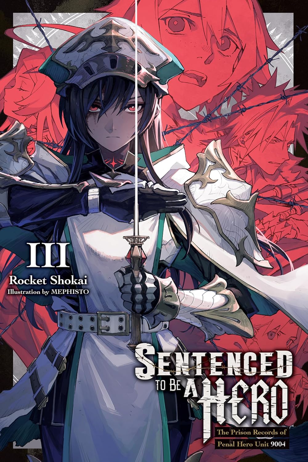 Sentenced to Be a Hero Vol. 3 (light novel) By Rocket Shokai