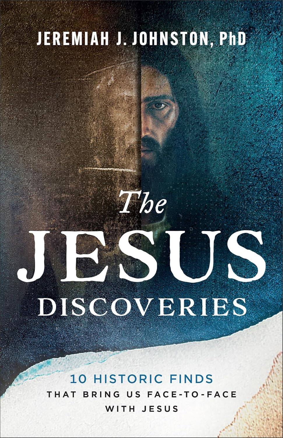 The Jesus Discoveries: 10 Historic Finds By Jeremiah J. Johnston (Hardcover)