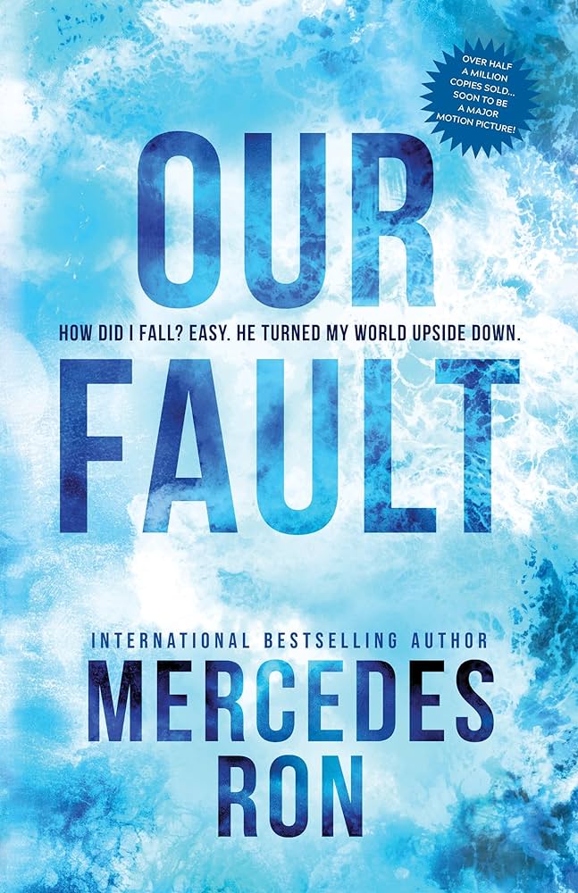 OUR FAULT By MERCEDES RON