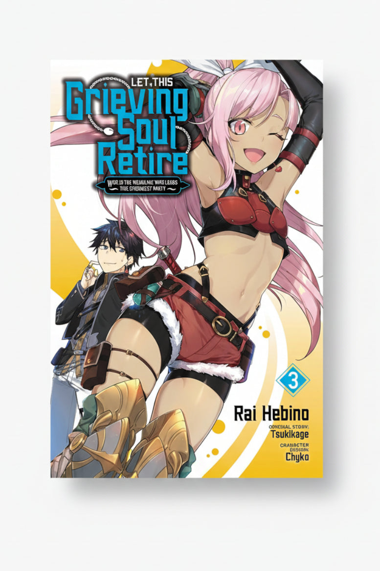 Let This Grieving Soul Retire Vol. 3 By Rai Hebino (Author), Tsukikage Tsukikage, Chyko and 1 more