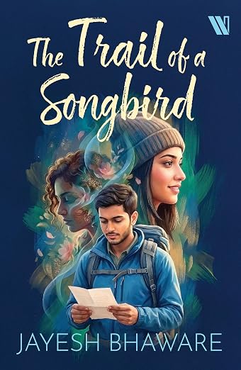 The Trail of a Songbird by Jayesh Bhaware (Paperback)