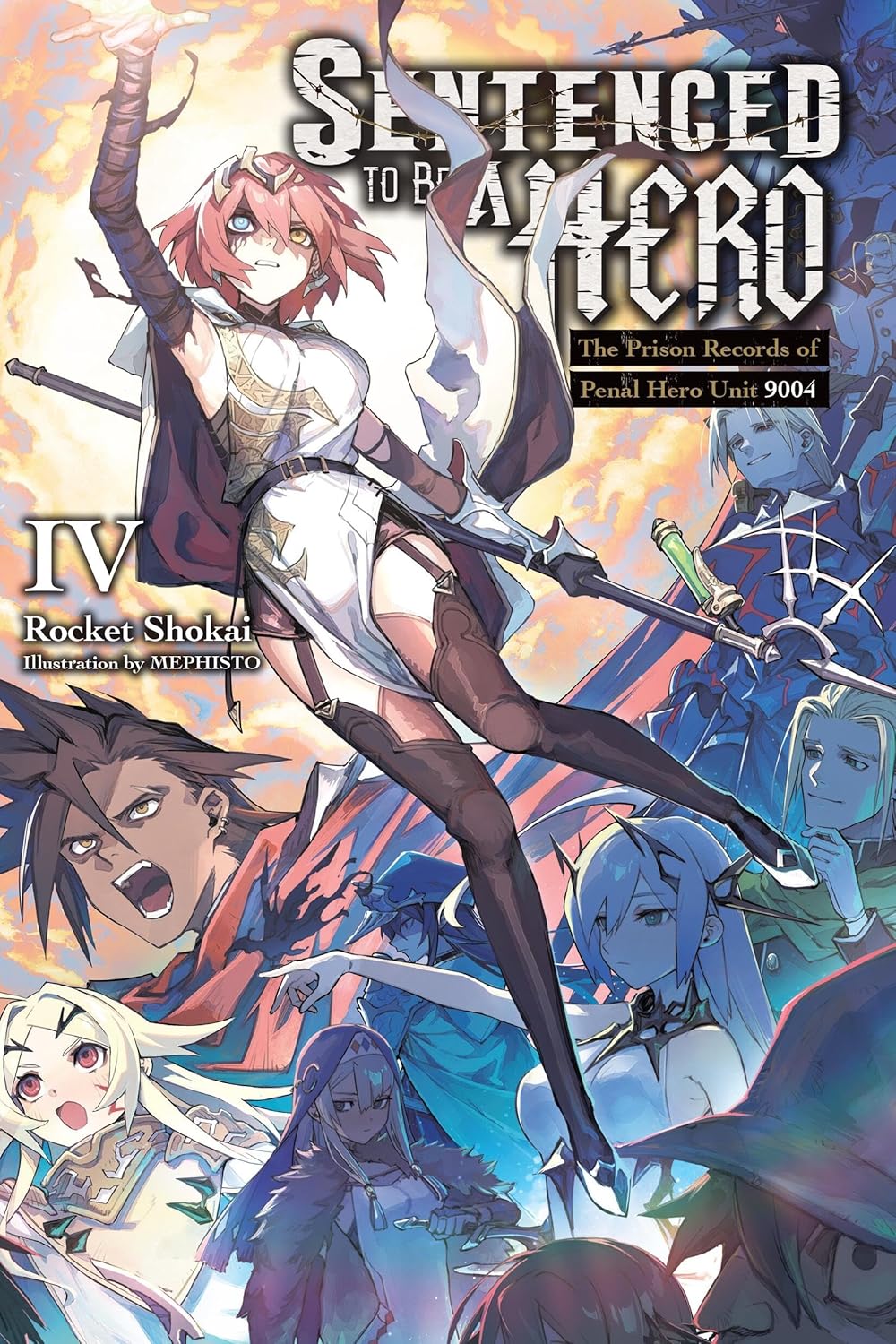 Sentenced to Be a Hero Vol. 4 (Light Novel) By Rocket Shokai