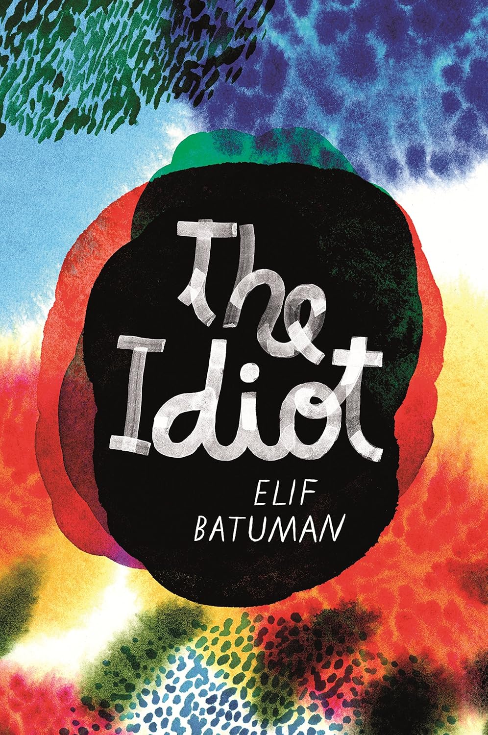 The Idiot By Elif Batuman (Funny Novel) Paperback
