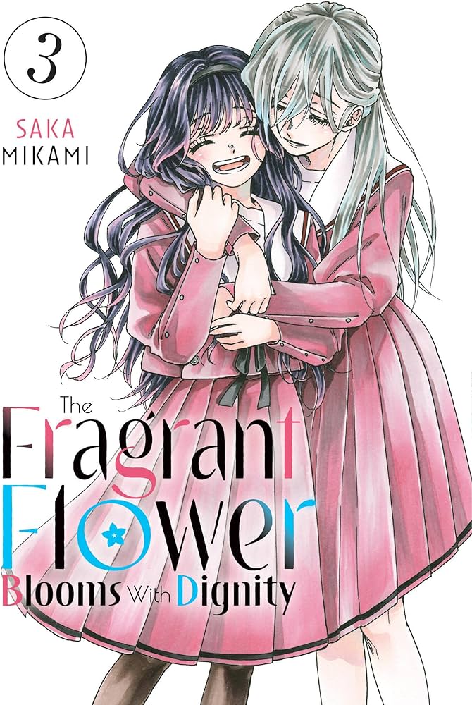 The Fragrant Flower Blooms with Dignity Vol. 3