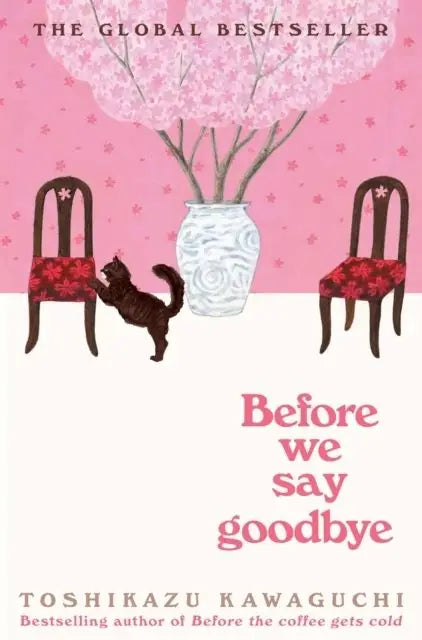 (HARDCOVER) BEFORE WE SAY GOODBYE By TOSHIKAZU KAWAGUCHI