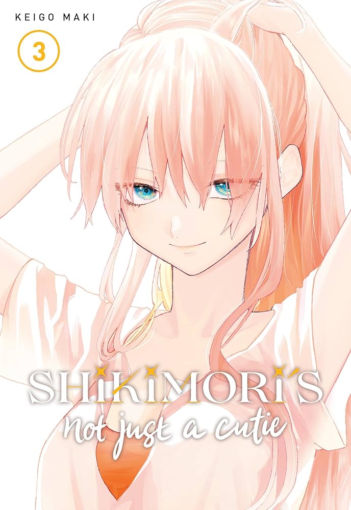 Shikimori's Not Just A Cutie Vol. 1-3