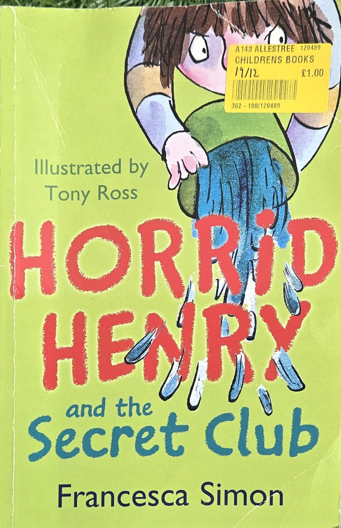 Horrid Henry and the Secret Club by Simon.F.