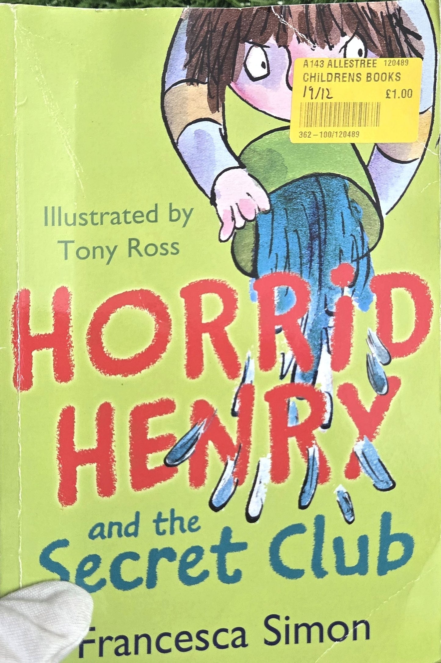 Horrid Henry and the Secret Club by Simon.F.