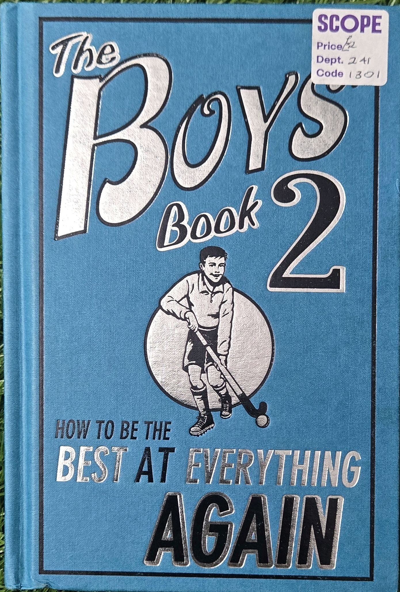 THE BOYS' BOOK 2: HOW TO BE THE BEST AT EVERYTHING AGAIN by Martin Oliver