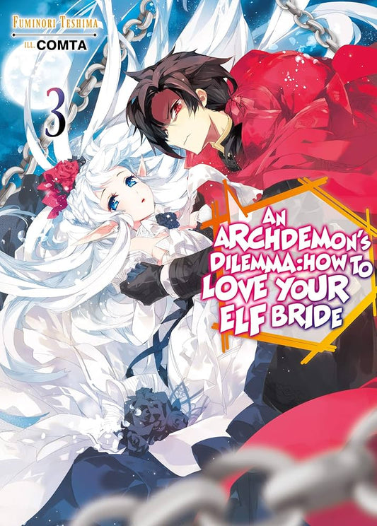An Archdemon's Dilemma: How to Love Your Elf Bride Vol. 3