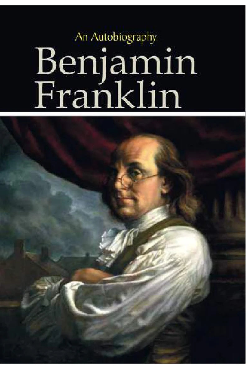 AN AUTOBIOGRAPHY BY BENJAMIN FRANKLIN (Paperback)
