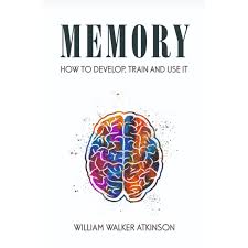 Memory By William Walker Atkinson (Paperback)