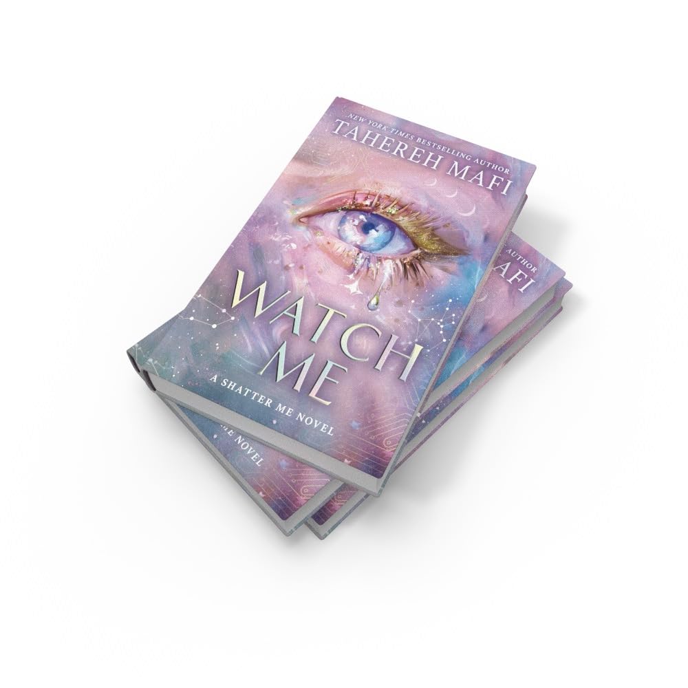 Watch Me by Tahereh Mafi