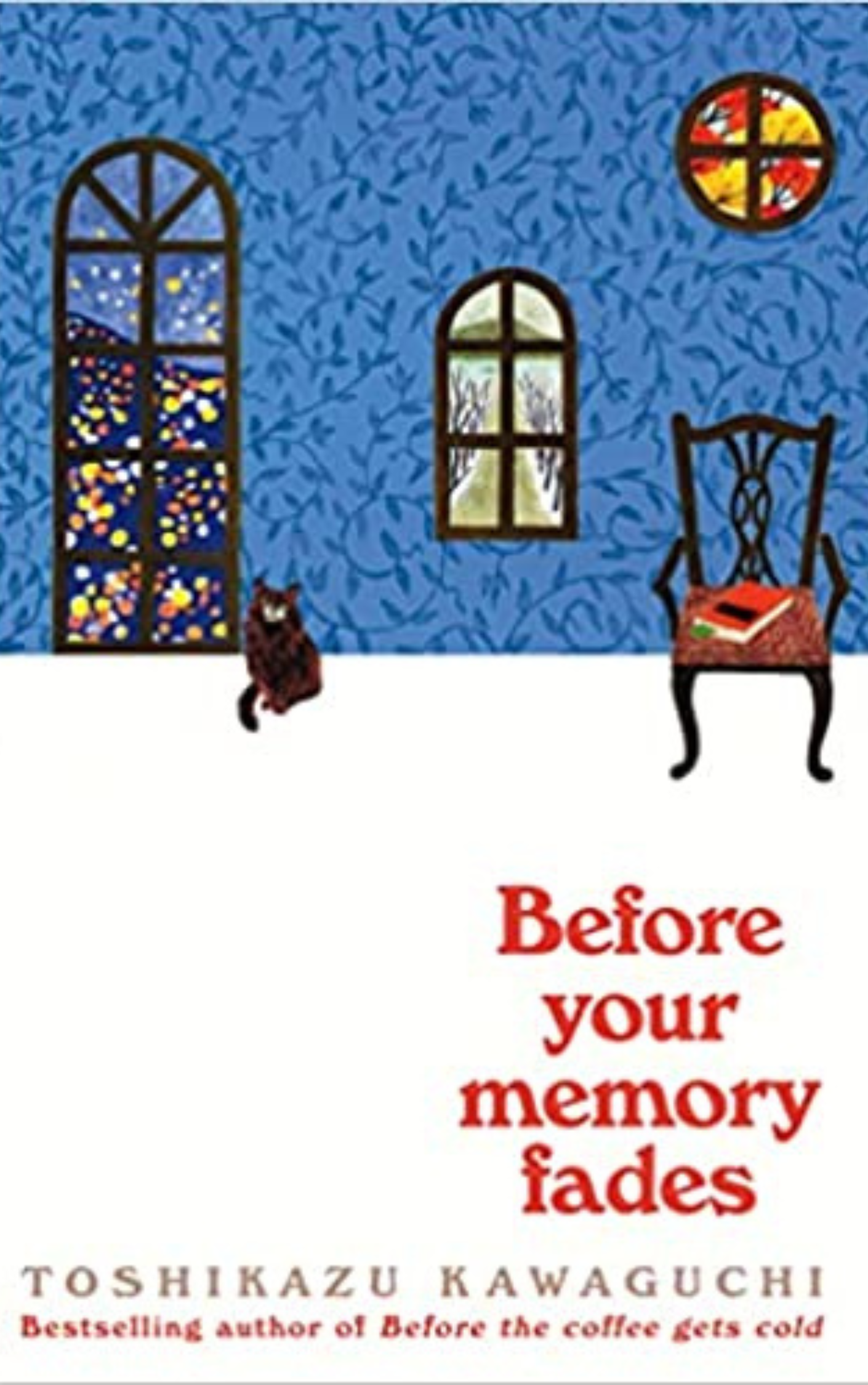 BEFORE YOUR MEMORY FADES by TOSHIKAZU KAWAGUCHI