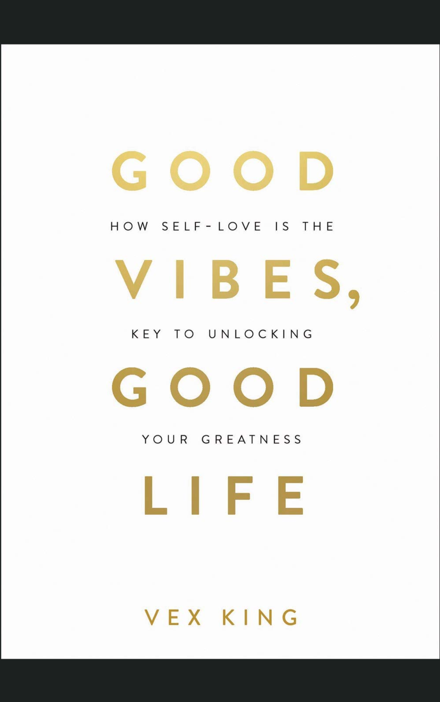 GOOD VIBES GOOD LIFE by VEX KING