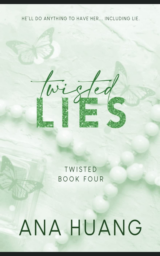 TWISTED LIES by ANA HUANG