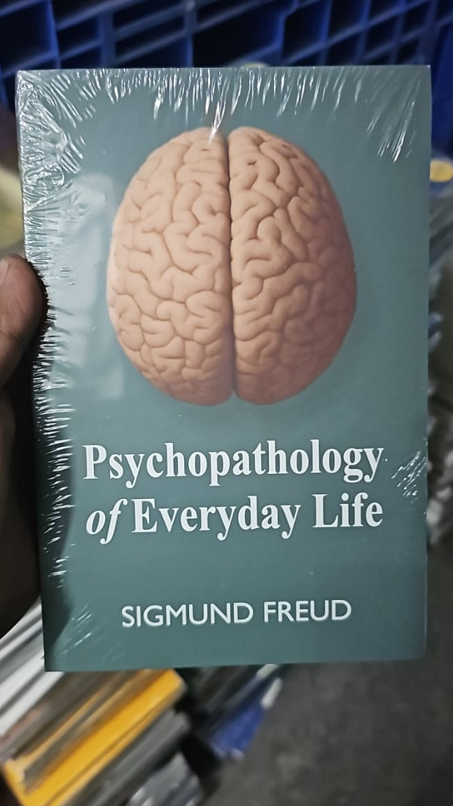 Psychopathology of Everyday Life By Sigmund Freud