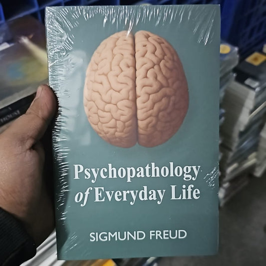 Psychopathology of Everyday Life By Sigmund Freud