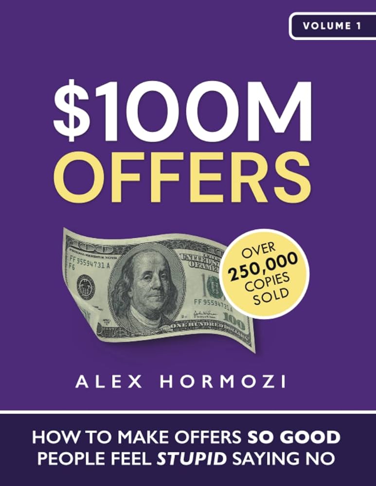 $100M OFFERS By ALEX HORMOZI