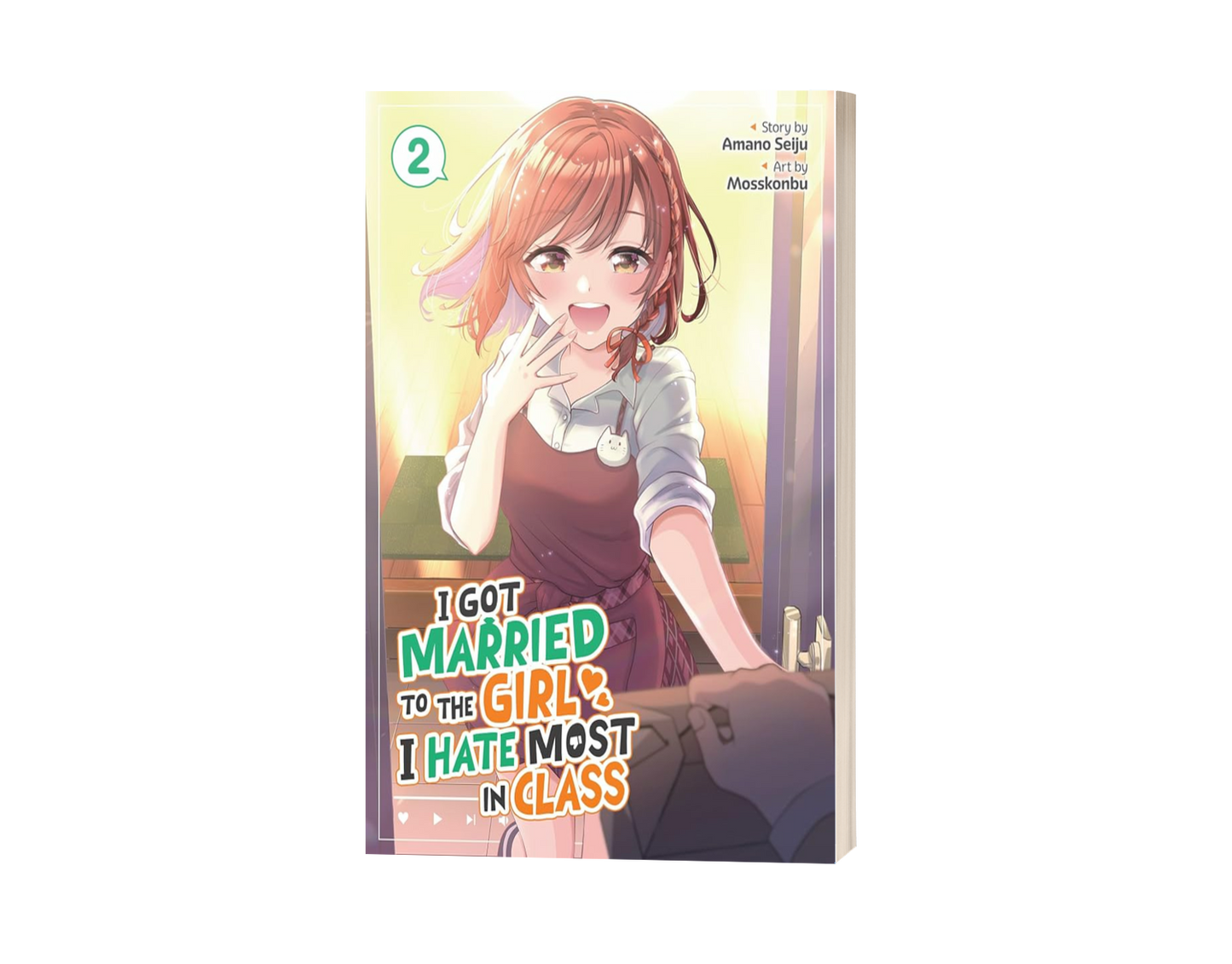 I Got Married to the Girl I Hate Most in Class Vol. 2 by Amano Seiju