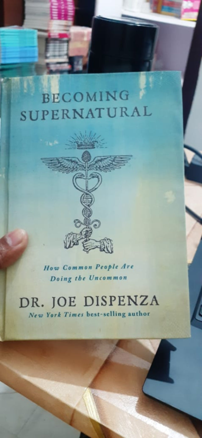 Becoming Supernatural By Dr. Joe Dispenza
