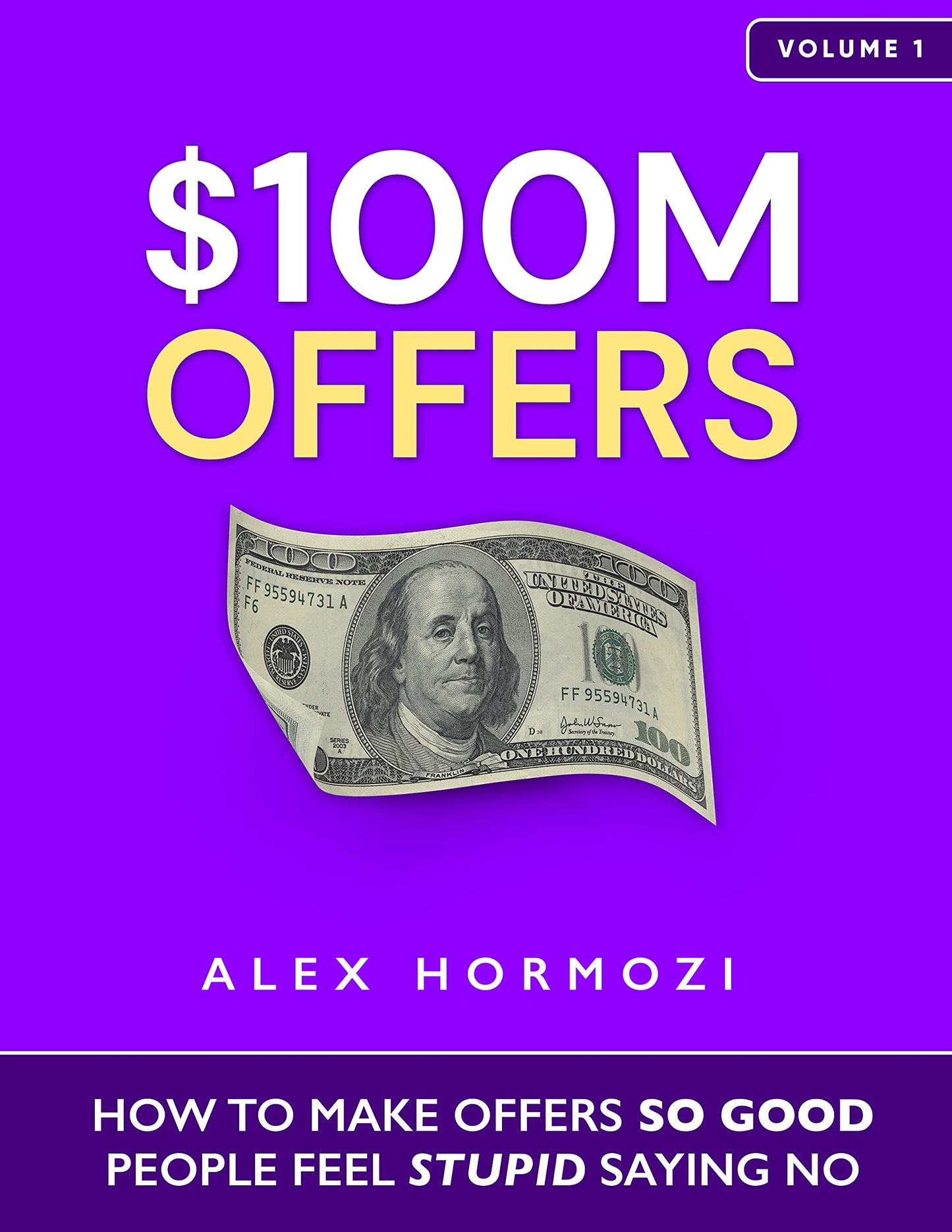 $100 Million Offers + $100 Million Leads + $100M Money Models By ALEX HORMOZI