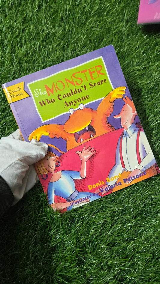 The Monster Who Couldn't Scare Anyone by Denis Bond