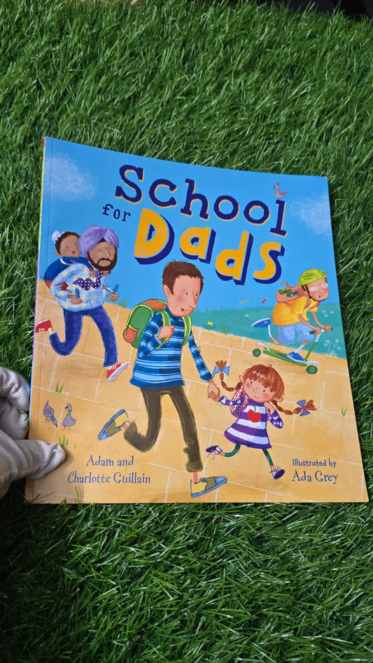 School for Dads by Adam Guillain