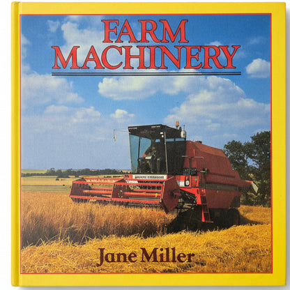 Farm Machinery By Jane Miller