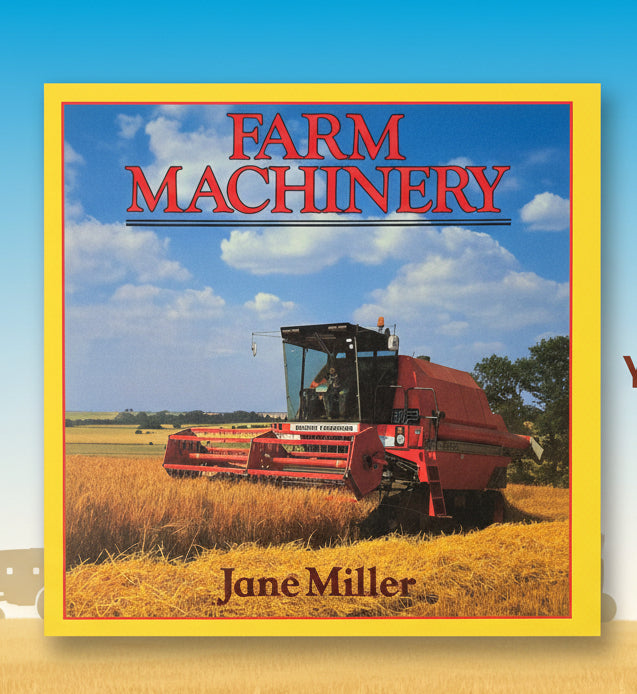 Farm Machinery By Jane Miller