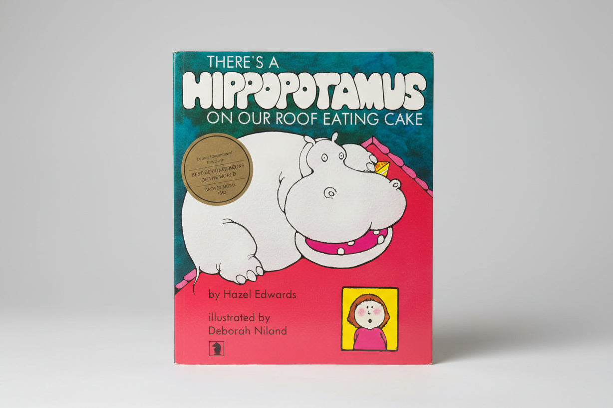 There's a Hippopotamus on Our Roof Eating Cake By Hazel Edwards