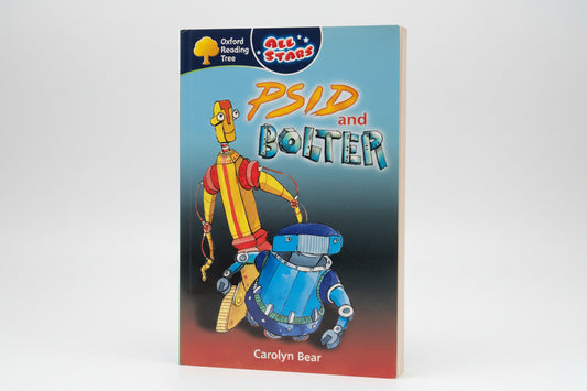 Oxford Reading Tree: All Stars: Psid and Bolter By Carolyn Bear