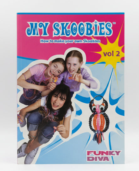 My Skoobies: How to Make Your Own Skoobies, Vol 2