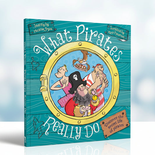 What Pirates Really Do By Melanie Joyce (Hardcover)