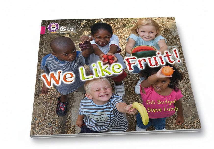 We Like Fruit! By Gill Budgell